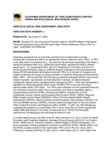 CALIFORNIA DEPARTMENT OF TOXIC SUBSTANCES CONTROL HUMAN AND ECOLOGICAL RISK DIVISION (HERD) HERD ECOLOGICAL RISK ASSESSMENT (ERA) NOTE HERD ERA NOTE NUMBER: 5 ISSUE DATE: November 21, 2002 ISSUE: Revised U.S. Environment