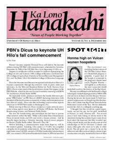 Hanakahi Ka Lono “News of People Working Together”  UNIVERSITY OF HAWAI‘I AT HILO