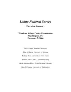 Latino National Survey Executive Summary Woodrow Wilson Center Presentation Washington, DC December 7, 2006