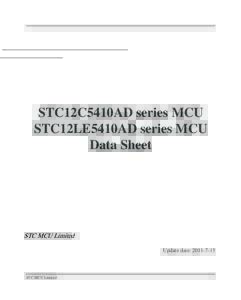 STC12C5410AD series MCU STC12LE5410AD series MCU Data Sheet STC MCU Limited Update date: 