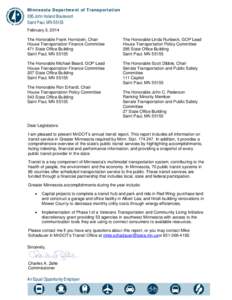 Minnesota Department of Transportation  395 John Ireland Boulevard Saint Paul, MN[removed]February 3, 2014 The Honorable Frank Hornstein, Chair