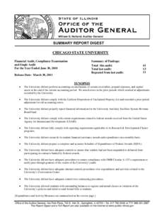 CHICAGO STATE UNIVERSITY Financial Audit, Compliance Examination and Single Audit For the Year Ended June 30, 2010  Summary of Findings: