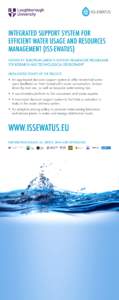 INTEGRATED SUPPORT SYSTEM FOR EFFICIENT WATER USAGE AND RESOURCES MANAGEMENT (ISS-EWATUS) FUNDED BY: EUROPEAN UNION’S SEVENTH FRAMEWORK PROGRAMME FOR RESEARCH AND TECHNOLOGICAL DEVELOPMENT HIGHLIGHTED POINTS OF THE PRO