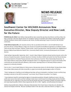 NEWS RELEASE For more information contact: Ken Gabel Chairman of the Board Southwest Center for HIV/AIDS[removed]