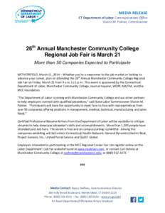 MEDIA RELEASE  CT Department of Labor Communications Office Sharon M. Palmer, Commissioner  26th Annual Manchester Community College