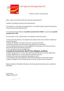CGT Ligue de l’Enseignement 31  Toulouse, mardi 04 novembre 2014, Objet : appel à la grève des salariés de la Ligue de l’enseignement 31 Madame la Présidente, Monsieur le Secrétaire général,