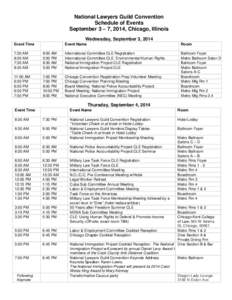 National Lawyers Guild Convention Schedule of Events September 3 – 7, 2014, Chicago, Illinois Wednesday, September 3, 2014 Event Time