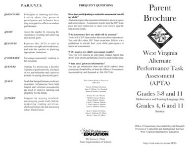 P.A.R.E.N.T.S. PARTICIPATE Participate in learning activities. Studies show that parental participation and influence have