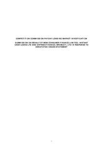 COMPETITION COMMISSION PAYDAY LENDING MARKET INVESTIGATION SUBMISSION ON BEHALF OF MEM CONSUMER FINANCE LIMITED, INSTANT CASH LOANS LTD AND EXPRESS FINANCE (BROMLEY) LTD IN RESPONSE TO ANNOTATED ISSUES STATEMENT  1