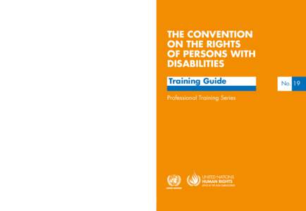 Ethics / Convention on the Rights of Persons with Disabilities / Human rights / International law / Disability / International Disability Alliance / The Atlas Council / Optional Protocol to the Convention on the Rights of Persons with Disabilities / Disability rights / Human rights instruments / International relations