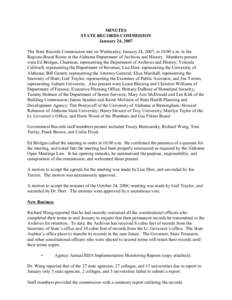 MINUTES STATE RECORDS COMMISSION January 24, 2007 The State Records Commission met on Wednesday, January 24, 2007, at 10:00 a.m. in the Regions Board Room at the Alabama Department of Archives and History. Members presen