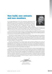 New build, new entrants and new members As we begin preparations for the 50th anniversary celebrations of the Organisation for Economic Co-operation and Development (OECD), we also have the pleasure in welcoming four ne