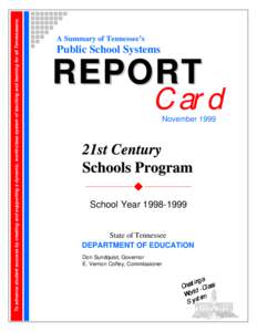 To advance student success by creating and supporting a dynamic, world-class system of teaching and learning for all Tennesseans.  A Summary of Tennessee’s Public School Systems