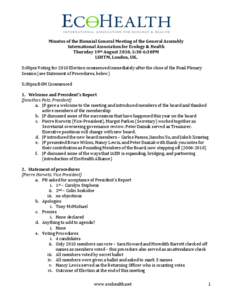   	
   Minutes	
  of	
  the	
  Biennial	
  General	
  Meeting	
  of	
  the	
  General	
  Assembly	
   International	
  Association	
  for	
  Ecology	
  &	
  Health	
   Thursday	
  19th	
  August	
  2