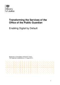 Transforming the Services of the Office of the Public Guardian: enabling digital by default