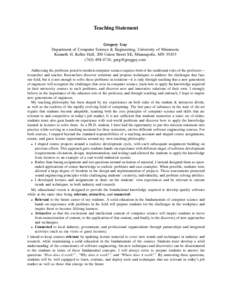 Teaching Statement Gregory Gay Department of Computer Science & Engineering, University of Minnesota Kenneth H. Keller Hall, 200 Union Street SE, Minneapolis, MN[removed]4734, [removed] Addressing the prob