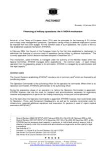 FACTSHEET Brussels, 10 January 2014 Financing of military operations: the ATHENA mechanism  Article 41 of the Treaty on European Union (TEU) sets the principles for the financing of EU civilian