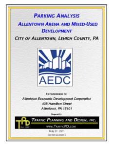 PARKING ANALYSIS ALLENTOWN ARENA AND MIXED-USED DEVELOPMENT