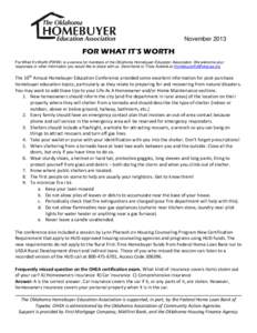 November[removed]FOR WHAT IT’S WORTH For What It’s Worth (FWIW) is a service for members of the Oklahoma Homebuyer Education Association. We welcome your responses or other information you would like to share with us. 