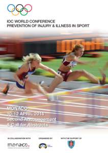IOC WORLD CONFERENCE PREVENTION OF INJURY & ILLNESS IN SPORT MONACO[removed]APRIL 2014 Second Announcement