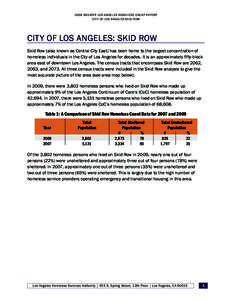 Skid row / Homelessness / Downtown Los Angeles / Socioeconomics / Los Angeles / Geography of the United States / Homelessness in the United States / Homeless dumping / Poverty / Geography of California / Skid Row /  Los Angeles