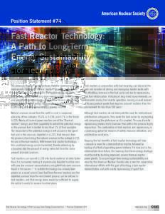 Position Statement #74  Fast Reactor Technology: A Path to Long-Term Energy Sustainability