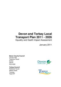 Health / Health impact assessment / Local transport plan / Strategic environmental assessment / Needs assessment / Equality impact assessment / Rural health / Environmental impact assessment / Devon County Council / Impact assessment / Local government in England / Prediction