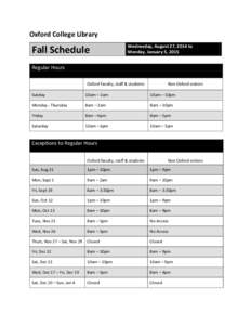 Oxford College Library  Fall Schedule Wednesday, August 27, 2014 to Monday, January 5, 2015