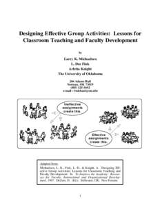 Designing Effective Group Activities: Lessons for Classroom Teaching and Faculty Development by Larry K. Michaelsen L. Dee Fink