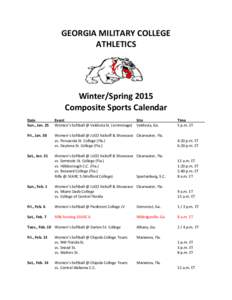 GEORGIA MILITARY COLLEGE ATHLETICS Winter/Spring 2015 Composite Sports Calendar Date