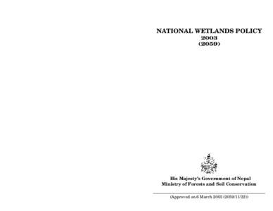 NATIONAL WETLANDS POLICY[removed]His Majesty’s Government of Nepal Ministry of Forests and Soil Conservation