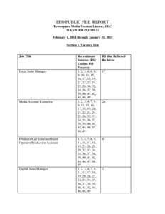 EEO PUBLIC FILE REPORT Townsquare Media Trenton License, LLC WKXW-FM (NJFebruary 1, 2014 through January 31, 2015 Se ction 1. Vaca ncy List