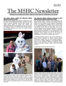 Vol. 11, No. 3 Summer 2013 The MSHC Newsletter Published by the Maywood Station Historical Committee for its Members and Friends The Easter Bunny Visited the Maywood Station