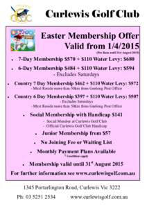 Curlewis Golf Club Easter Membership Offer Valid from[removed]Pro Rata until 31st August 2015) ● ●