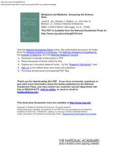 http://www.nap.edu/catalog/6376.html We ship printed books within 1 business day; personal PDFs are available immediately. Marijuana and Medicine: Assessing the Science Base Janet E. Joy, Stanley J. Watson, Jr., and John