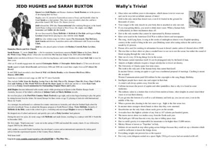 JEDD HUGHES and SARAH BUXTON  Wally’s Trivia! Quorn born Jedd Hughes and Kansas chanteuse Sarah Buxton are in the process of developing their fan base.