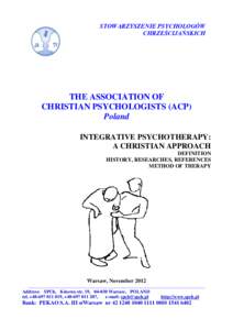 STOWARZYSZENIE PSYCHOLOGÓW CHRZEŚCIJAŃSKICH THE ASSOCIATION OF CHRISTIAN PSYCHOLOGISTS (ACP) Poland