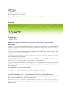 NZQA  New Zealand Qualifications Authority Mana Tohu Matauranga O Aotearoa Home > About us > Publications > Newsletters and circulars > eQuate > October 2013