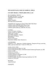 NEW SOUTH WALES COURT OF CRIMINAL APPEAL CITATION: REGINA v WHYTE[removed]NSWCCA 343 FILE NUMBER(S): [removed]HEARING DATE(S): 15 April 2002 JUDGMENT DATE: [removed]PARTIES: