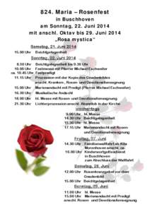 824. Maria – Rosenfest in Buschhoven am Sonntag, 22. Juni 2014 mit anschl. Oktav bis 29. Juni 2014 „Rosa mystica“ Samstag, 21. Juni 2014