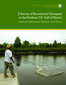 Gulf States Marine Fisheries Commission Publication Number 228 A Survey of Recreational Shrimpers in the Northern U.S. Gulf of Mexico by Alexander Miller, Maryam Tabarestani, and Jack Isaacs