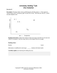 Astronomy Ranking Task: Star Evolution Exercise #2 Description: The figure below shows an H-R diagram with data points A – E that represent various stages in the “evolutionary path” for the lives of stars. Note tha