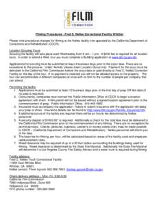 Filming Procedures - Fred C. Nelles Correctional Facility Whittier Please note procedural changes for filming at the Nelles facility now operated by the California Department of Corrections and Rehabilitation (CDCR). Loc