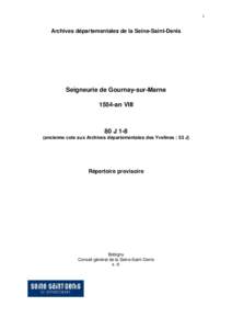 1  Archives départementales de la Seine-Saint-Denis Seigneurie de Gournay-sur-Marne 1554-an VIII