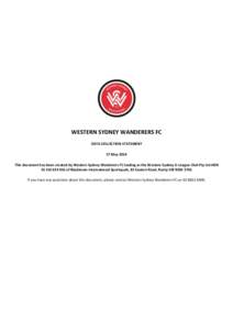 WESTERN SYDNEY WANDERERS FC DATA COLLECTION STATEMENT 27 May 2014 This document has been created by Western Sydney Wanderers FC trading as the Western Sydney A-League Club Pty Ltd ABN[removed]of Blacktown Internat