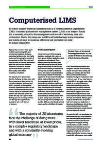 LIMS: Method Validation  Computerised LIMS In today’s modern analytical laboratory such as a contract research organisation (CRO), a laboratory information management system (LIMS) is no longer a luxury but a necessity