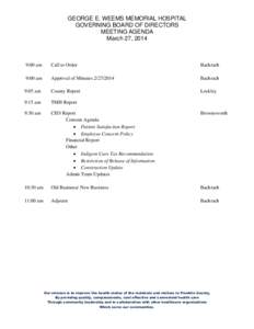 GEORGE E. WEEMS MEMORIAL HOSPITAL GOVERNING BOARD OF DIRECTORS MEETING AGENDA March 27, [removed]:00 am