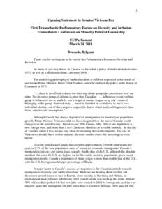 1  Opening Statement by Senator Vivienne Poy First Transatlantic Parliamentary Forum on diversity and inclusion Transatlantic Conference on Minority Political Leadership EU Parliament