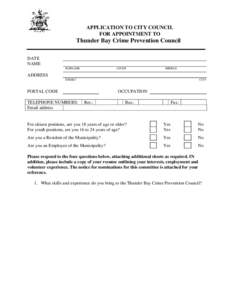 APPLICATION TO CITY COUNCIL FOR APPOINTMENT TO Thunder Bay Crime Prevention Council DATE NAME