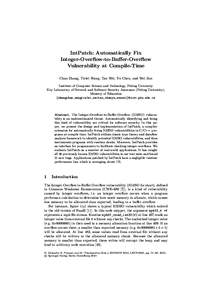 IntPatch: Automatically Fix Integer-Overﬂow-to-Buﬀer-Overﬂow Vulnerability at Compile-Time Chao Zhang, Tielei Wang, Tao Wei, Yu Chen, and Wei Zou Institute of Computer Science and Technology, Peking University Key 